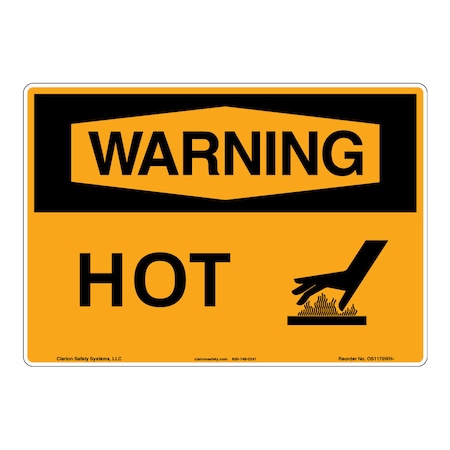 OSHA Compliant Warning/Hot Safety Signs Indoor/Outdoor Flexible Polyester (ZA) 14 X 10